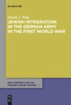 book: Jewish Integration in the German Army in the First World War