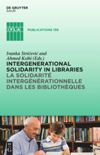 book: Intergenerational solidarity in libraries / La solidarité intergénérationnelle dans les bibliothèques