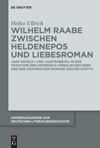 book: Wilhelm Raabe zwischen Heldenepos und Liebesroman