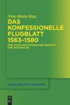 book: Das konfessionelle Flugblatt 1563–1580