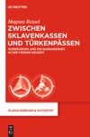 book: Zwischen Sklavenkassen und Türkenpässen