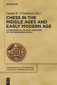 book: Chess in the Middle Ages and Early Modern Age