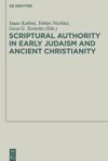 book: Scriptural Authority in Early Judaism and Ancient Christianity