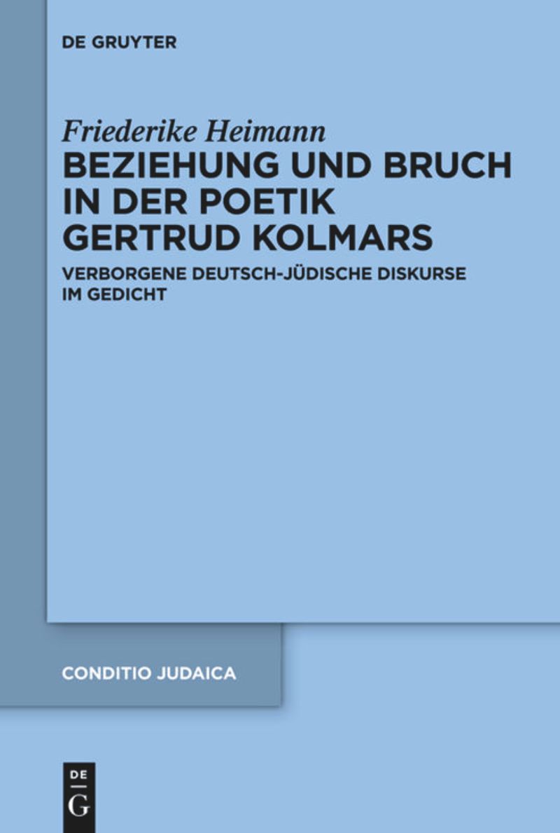 book: Beziehung und Bruch in der Poetik Gertrud Kolmars