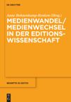 book: Medienwandel / Medienwechsel in der Editionswissenschaft