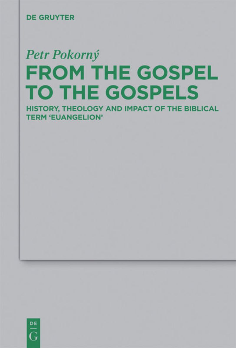 book: From the Gospel to the Gospels
