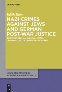 book: Nazi Crimes against Jews and German Post-War Justice