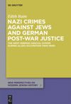 book: Nazi Crimes against Jews and German Post-War Justice