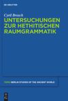 book: Untersuchungen zur hethitischen Raumgrammatik