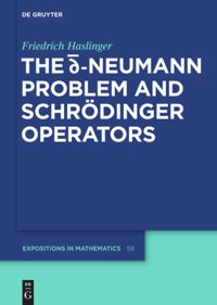 book: The d-bar Neumann Problem and Schrödinger Operators