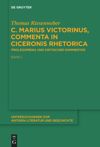 book: C. Marius Victorinus, “Commenta in Ciceronis Rhetorica”