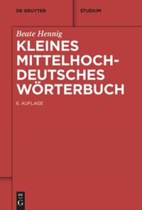 book: Kleines Mittelhochdeutsches Wörterbuch