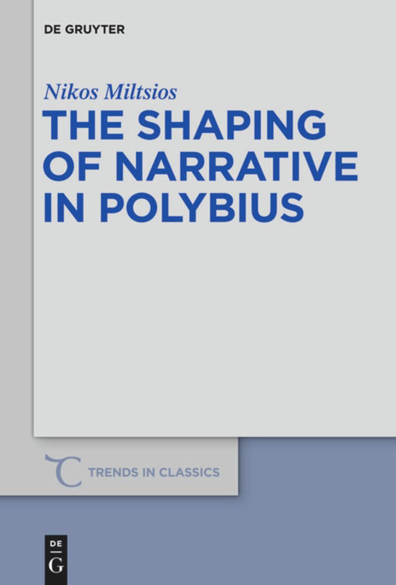 book: The Shaping of Narrative in Polybius