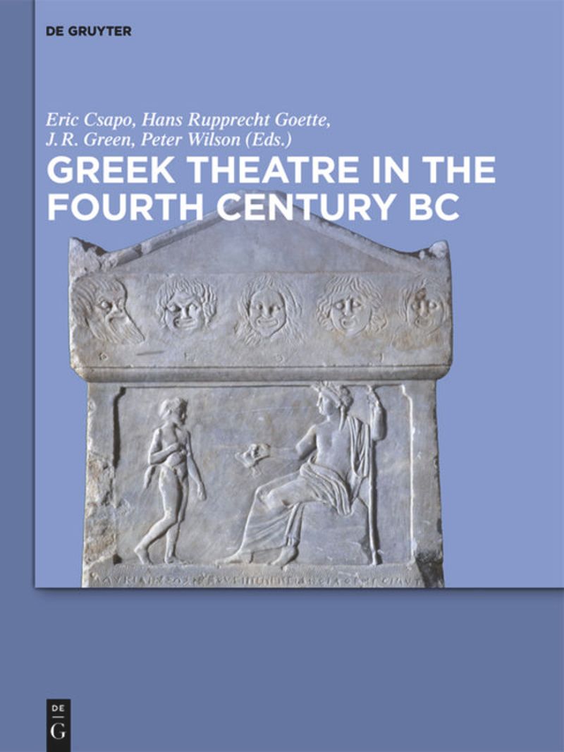 book: Greek Theatre in the Fourth Century BC