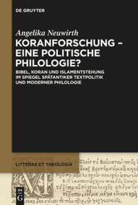 book: Koranforschung – eine politische Philologie?