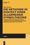 book: Die Metapher im Kontext einer allgemeinen Symboltheorie