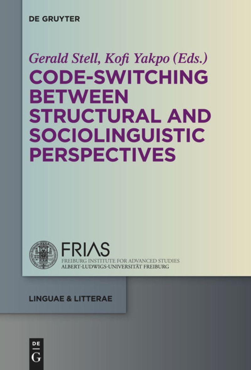book: Code-switching Between Structural and Sociolinguistic Perspectives