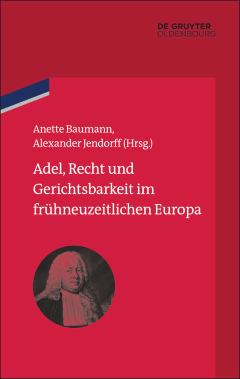 book: Adel, Recht und Gerichtsbarkeit im frühneuzeitlichen Europa
