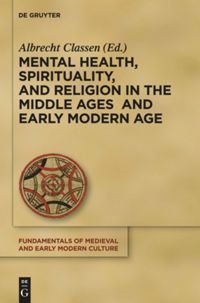 book: Mental Health, Spirituality, and Religion in the Middle Ages and Early Modern Age