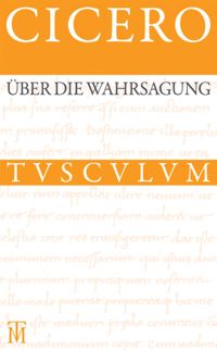 book: Über die Wahrsagung / De divinatione