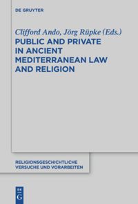 book: Public and Private in Ancient Mediterranean Law and Religion