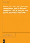 book: Internationalität und Interdisziplinarität der Editionswissenschaft