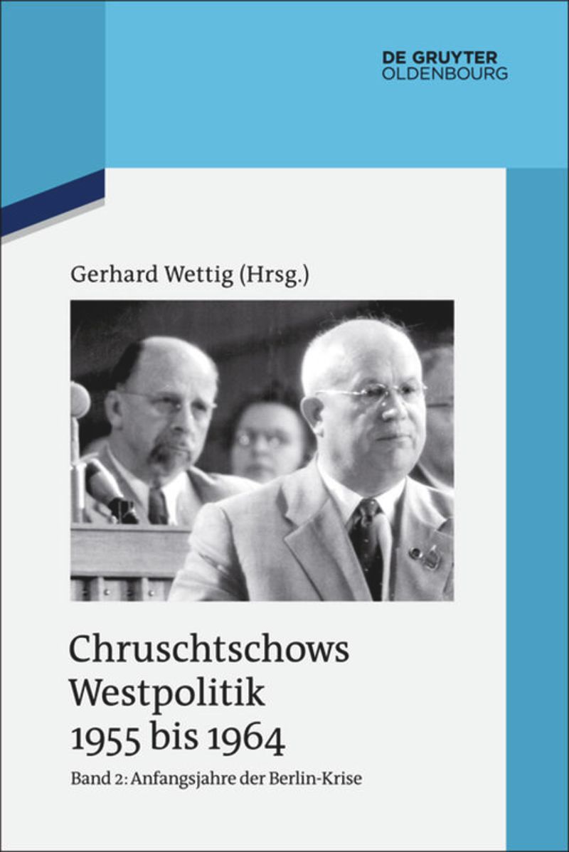 book: Band 2 Anfangsjahre der Berlin-Krise (Herbst 1958 bis Herbst 1960)