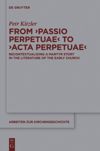 book: From ‘Passio Perpetuae’ to ‘Acta Perpetuae’