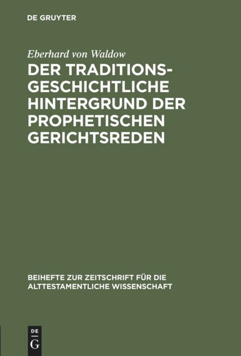 book: Der traditionsgeschichtliche Hintergrund der prophetischen Gerichtsreden