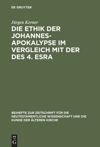 book: Die Ethik der Johannes-Apokalypse im Vergleich mit der des 4. Esra