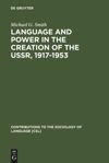 book: Language and Power in the Creation of the USSR, 1917-1953