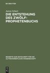 book: Die Entstehung des Zwölfprophetenbuchs
