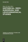 book: Historical, Indo-European, and Lexicographical Studies