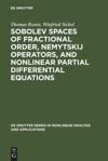 book: Sobolev Spaces of Fractional Order, Nemytskij Operators, and Nonlinear Partial Differential Equations