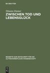 book: Zwischen Tod und Lebensglück