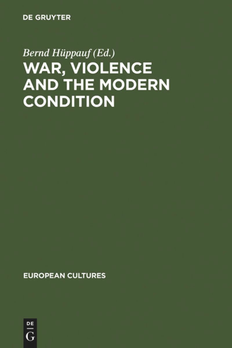 book: War, Violence and the Modern Condition