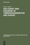 book: Die Kunst der Exegese im Terenzkommentar des Donat