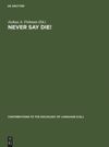 book: Never Say Die!