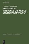 book: The French Influence on Middle English Morphology