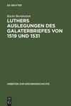book: Luthers Auslegungen des Galaterbriefes von 1519 und 1531