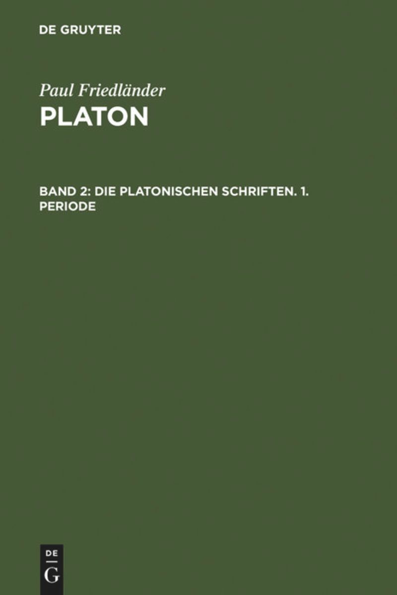 book: Band 2 Die platonischen Schriften, 1. Periode