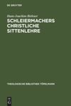 book: Schleiermachers Christliche Sittenlehre