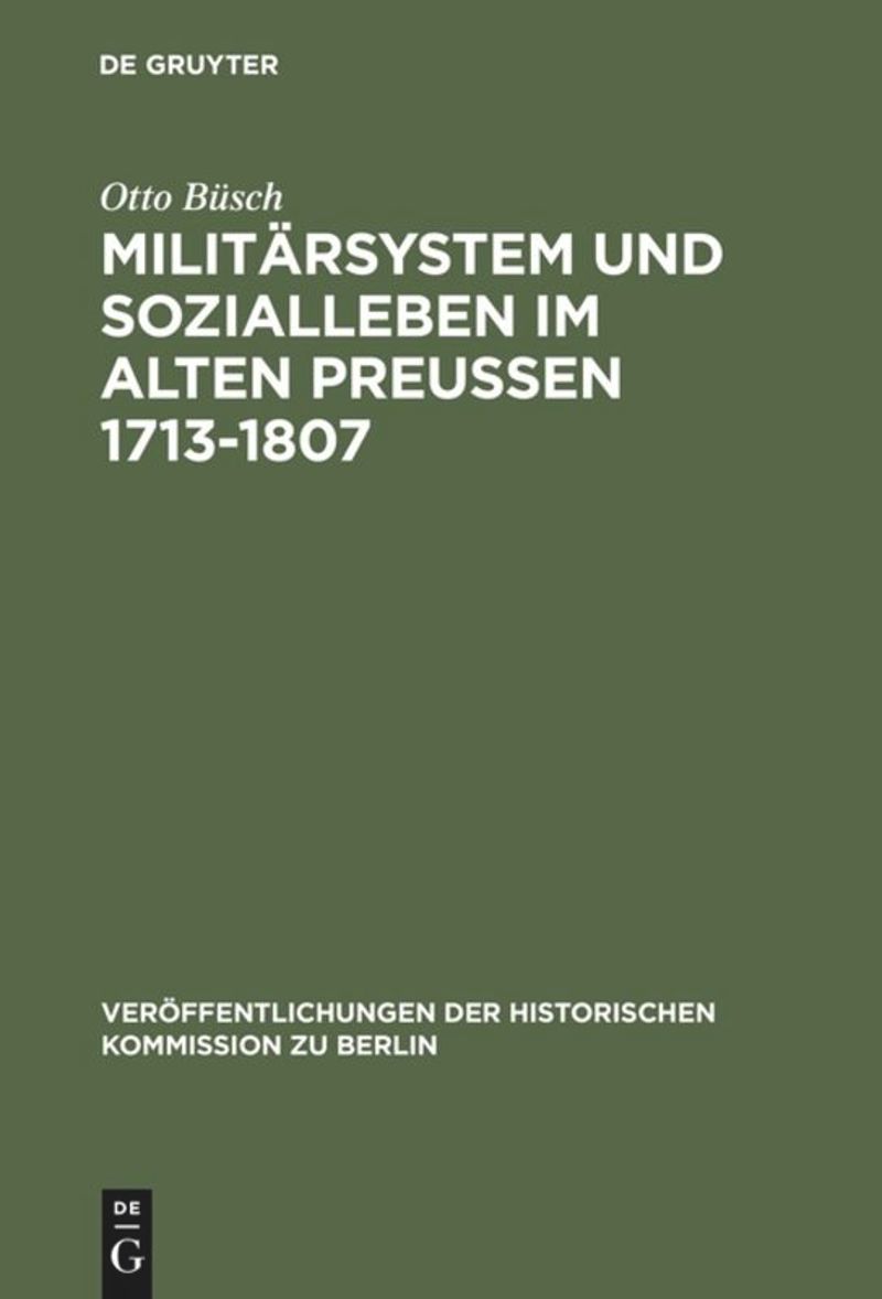 book: Militärsystem und Sozialleben im Alten Preußen 1713-1807