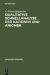book: Qualitative Schnellanalyse der Kationen und Anionen