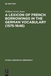 book: A Lexicon of French Borrowings in the German Vocabulary (1575-1648)