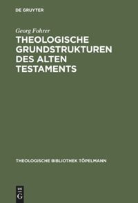 book: Theologische Grundstrukturen des Alten Testaments