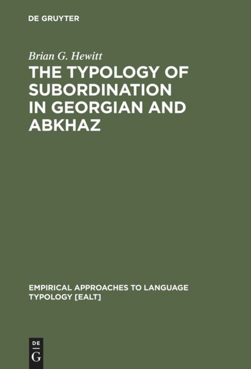 book: The Typology of Subordination in Georgian and Abkhaz