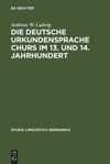 book: Die deutsche Urkundensprache Churs im 13. und 14. Jahrhundert