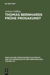 book: Thomas Bernhards frühe Prosakunst