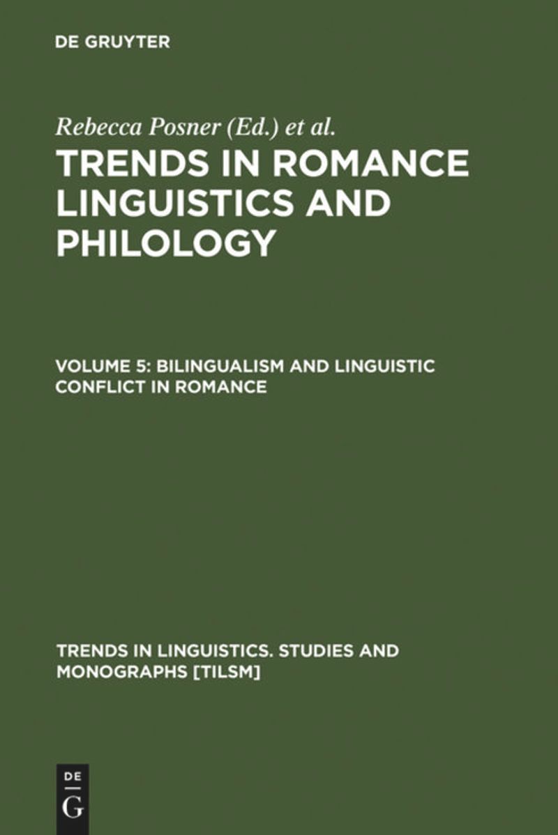 book: Volume 5 Bilingualism and Linguistic Conflict in Romance